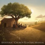 Apostolic Church Planting Manual - Simplicity Church Network Apostolic Church Planting Manual cover featuring a group of people gathered under a tree near a rustic building, symbolizing community and spiritual growth in church planting.